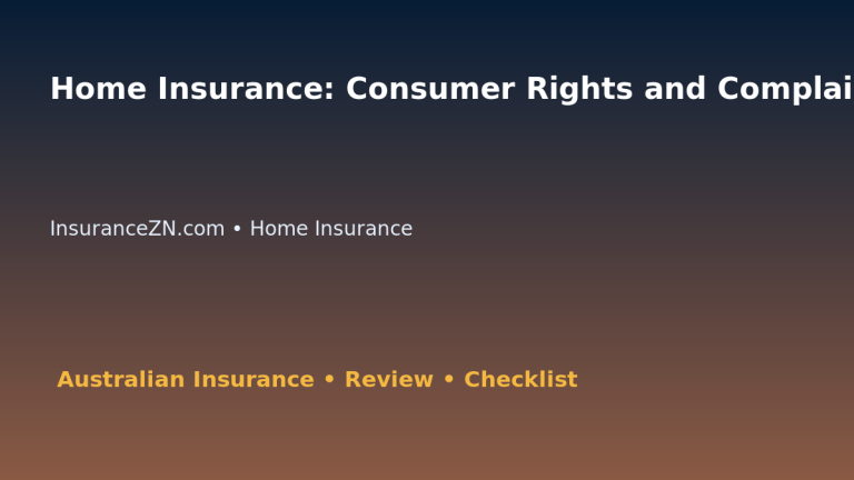 Home Insurance: Consumer Rights and Complaint Pathway for Australian Readers 2026 featured image