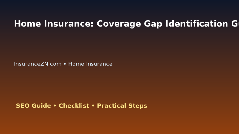 Home Insurance: Coverage Gap Identification Guide for Australian Readers 2026 featured image