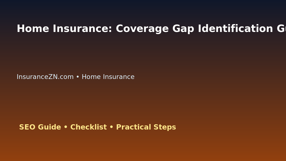 Home Insurance: Coverage Gap Identification Guide for Australian Readers 2026 featured image