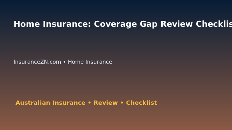 Home Insurance: Coverage Gap Review Checklist for Australian Readers 2026 featured image