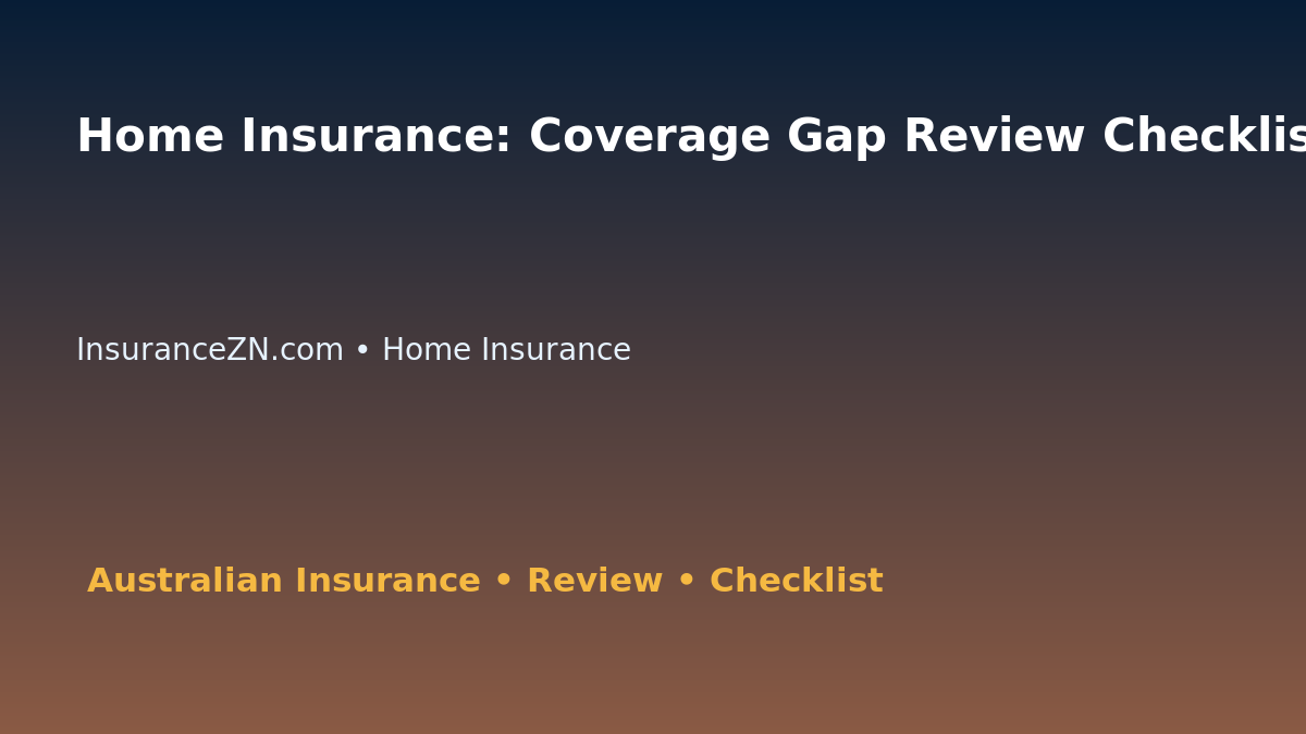 Home Insurance: Coverage Gap Review Checklist for Australian Readers 2026 featured image