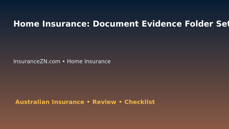 Home Insurance: Document Evidence Folder Setup for Australian Readers 2026 featured image