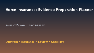 Home Insurance: Evidence Preparation Planner for Australian Readers 2026 featured image