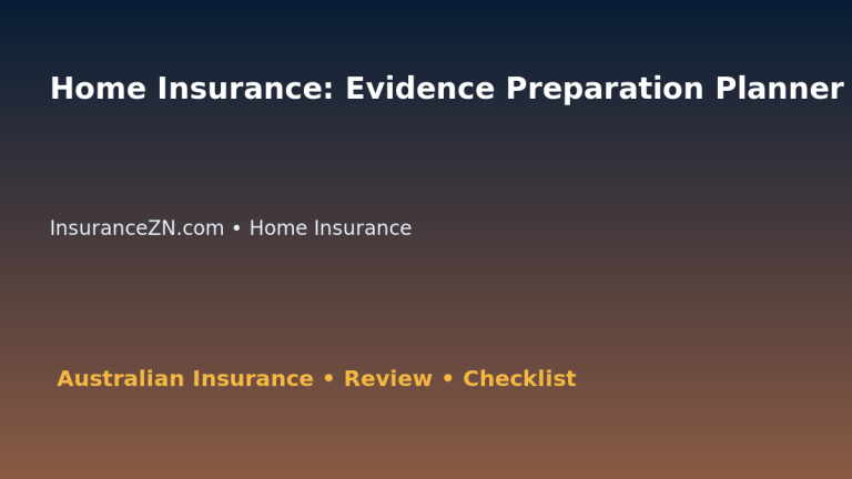 Home Insurance: Evidence Preparation Planner for Australian Readers 2026 featured image
