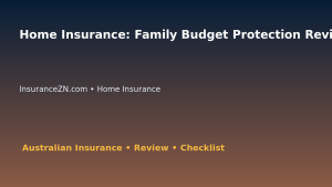 Home Insurance: Family Budget Protection Review for Australian Readers 2026 featured image