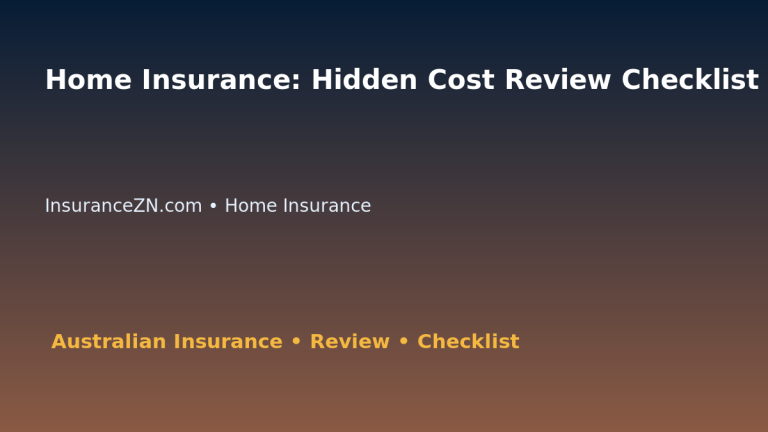 Home Insurance: Hidden Cost Review Checklist for Australian Readers 2026 featured image
