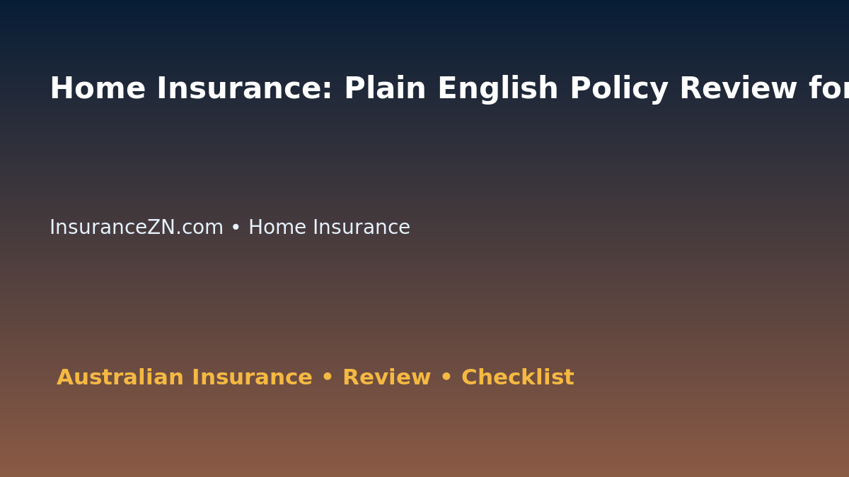 Home Insurance: Plain English Policy Review for Australian Readers 2026 featured image