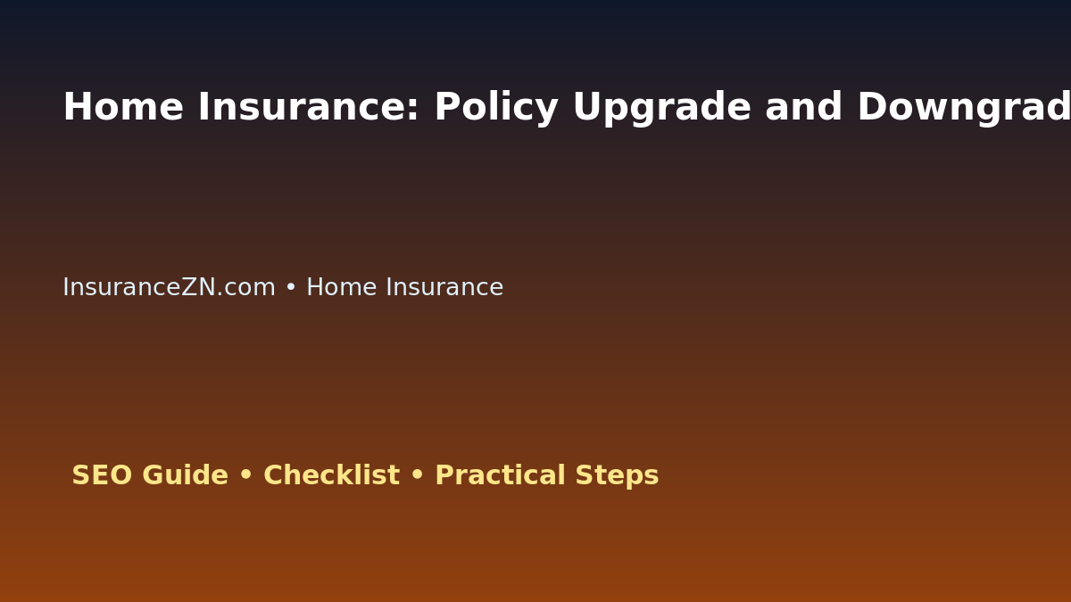 Home Insurance: Policy Upgrade and Downgrade Decision Guide for Australian Readers 2026 featured image