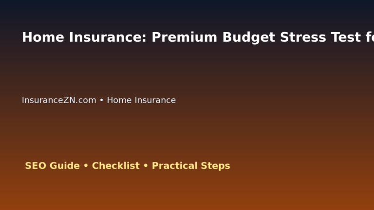 Home Insurance: Premium Budget Stress Test for Australian Readers 2026 featured image
