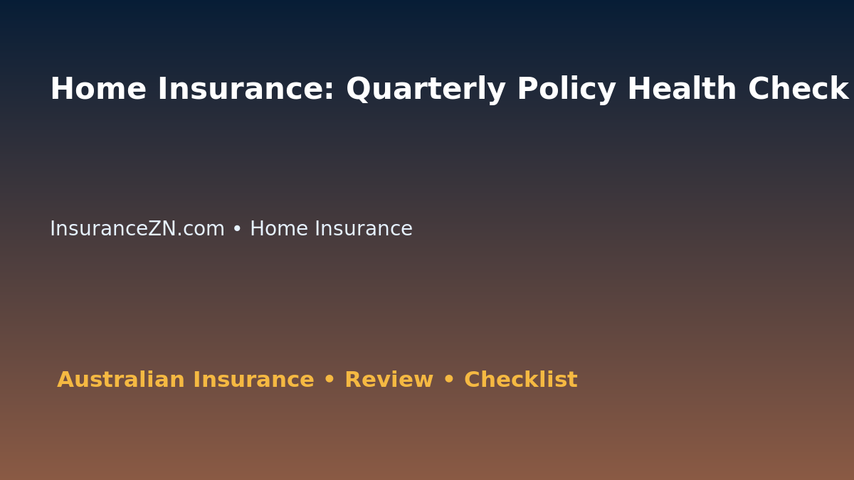 Home Insurance: Quarterly Policy Health Check for Australian Readers 2026 featured image