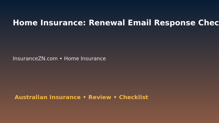 Home Insurance: Renewal Email Response Checklist for Australian Readers 2026 featured image