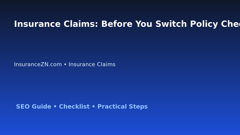 Insurance Claims: Before You Switch Policy Checklist for Australian Readers 2026 featured image