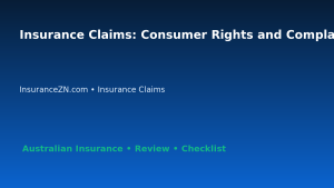 Insurance Claims: Consumer Rights and Complaint Pathway for Australian Readers 2026 featured image