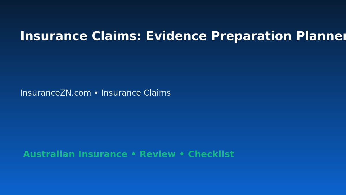 Insurance Claims: Evidence Preparation Planner for Australian Readers 2026 featured image