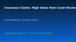 Insurance Claims: High Value Item Cover Review for Australian Readers 2026 featured image