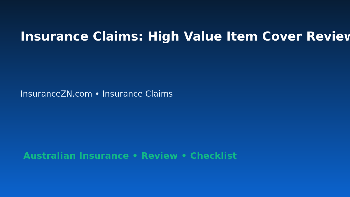 Insurance Claims: High Value Item Cover Review for Australian Readers 2026 featured image