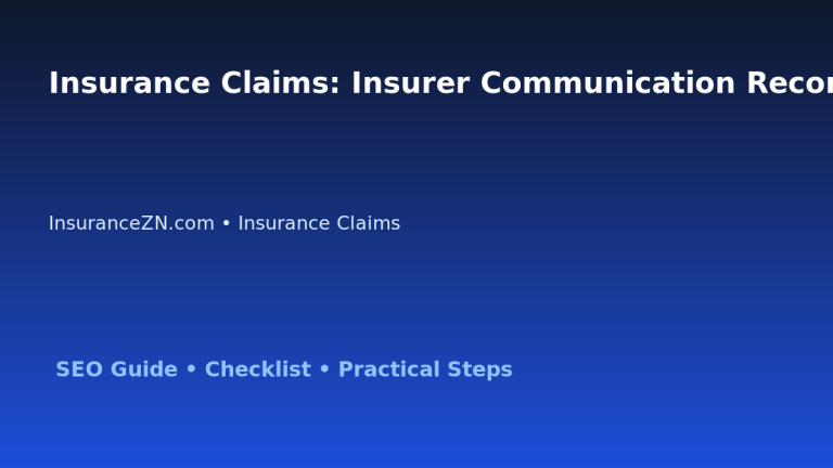 Insurance Claims: Insurer Communication Record Template for Australian Readers 2026 featured image