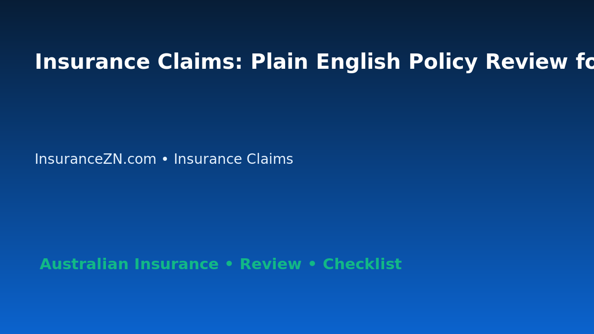 Insurance Claims: Plain English Policy Review for Australian Readers 2026 featured image