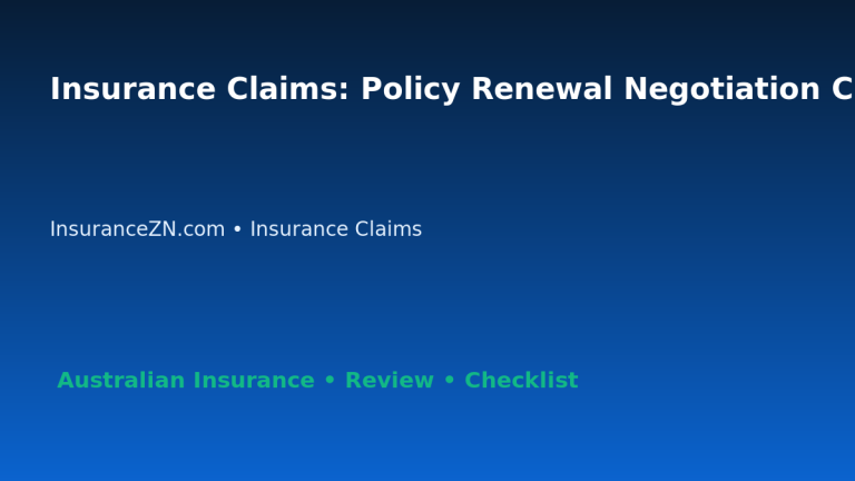 Insurance Claims: Policy Renewal Negotiation Checklist for Australian Readers 2026 featured image