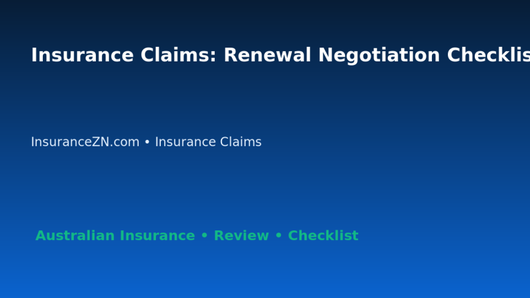 Insurance Claims: Renewal Negotiation Checklist for Australian Readers 2026 featured image