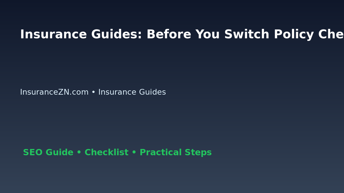 Insurance Guides: Before You Switch Policy Checklist for Australian Readers 2026 featured image
