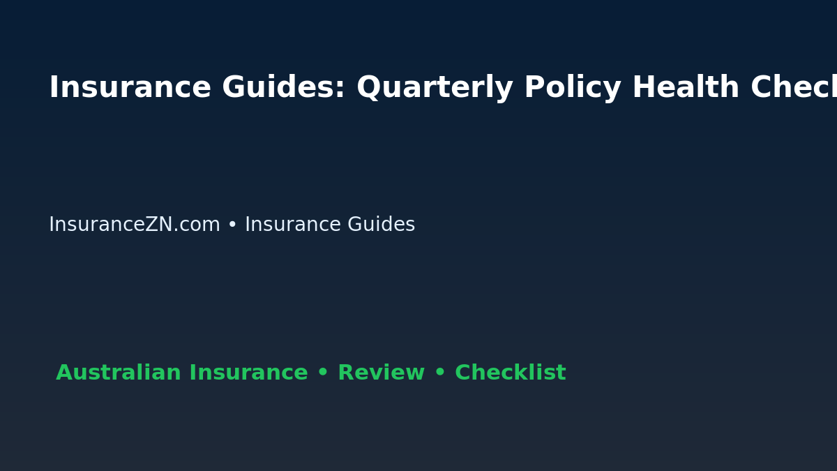 Insurance Guides: Quarterly Policy Health Check for Australian Readers 2026 featured image