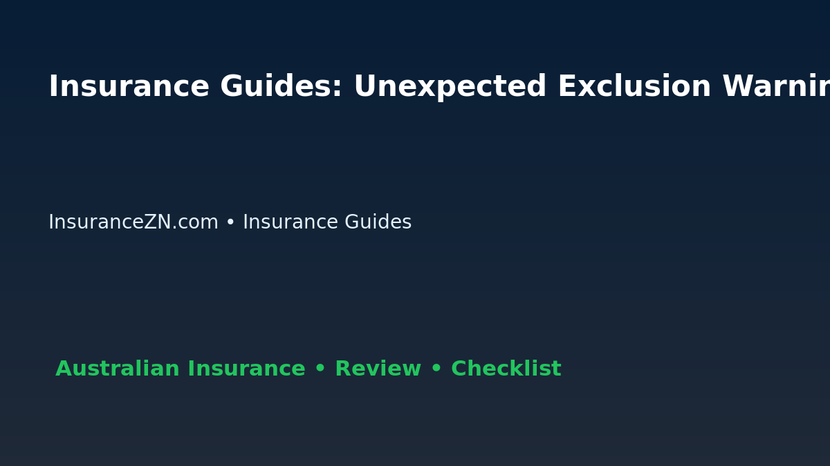 Insurance Guides: Unexpected Exclusion Warning List for Australian Readers 2026 featured image