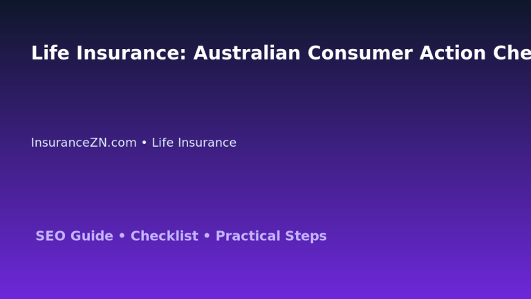 Life Insurance: Australian Consumer Action Checklist for Australian Readers 2026 featured image