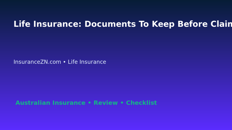 Life Insurance: Documents To Keep Before Claiming for Australian Readers 2026 featured image
