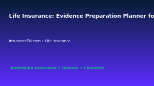 Life Insurance: Evidence Preparation Planner for Australian Readers 2026 featured image