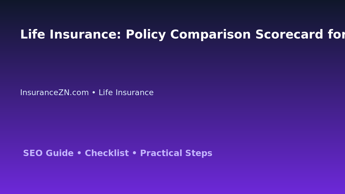 Life Insurance: Policy Comparison Scorecard for Australian Readers 2026 featured image