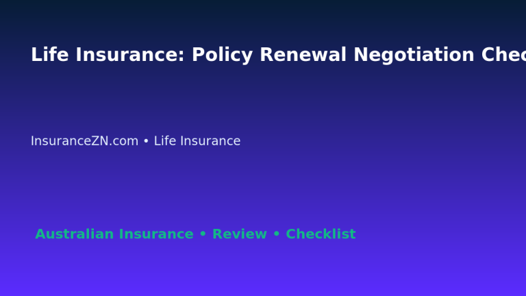 Life Insurance: Policy Renewal Negotiation Checklist for Australian Readers 2026 featured image