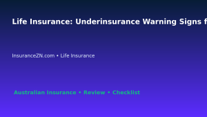 Life Insurance: Underinsurance Warning Signs for Australian Readers 2026 featured image