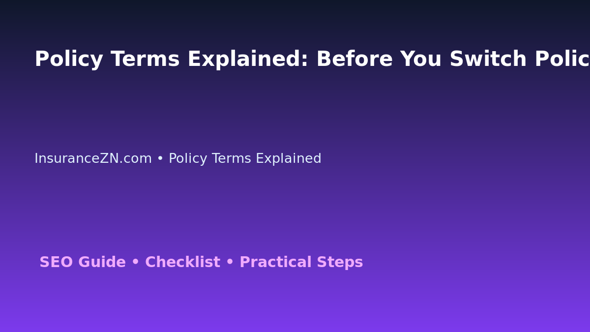 Policy Terms Explained: Before You Switch Policy Checklist for Australian Readers 2026 featured image