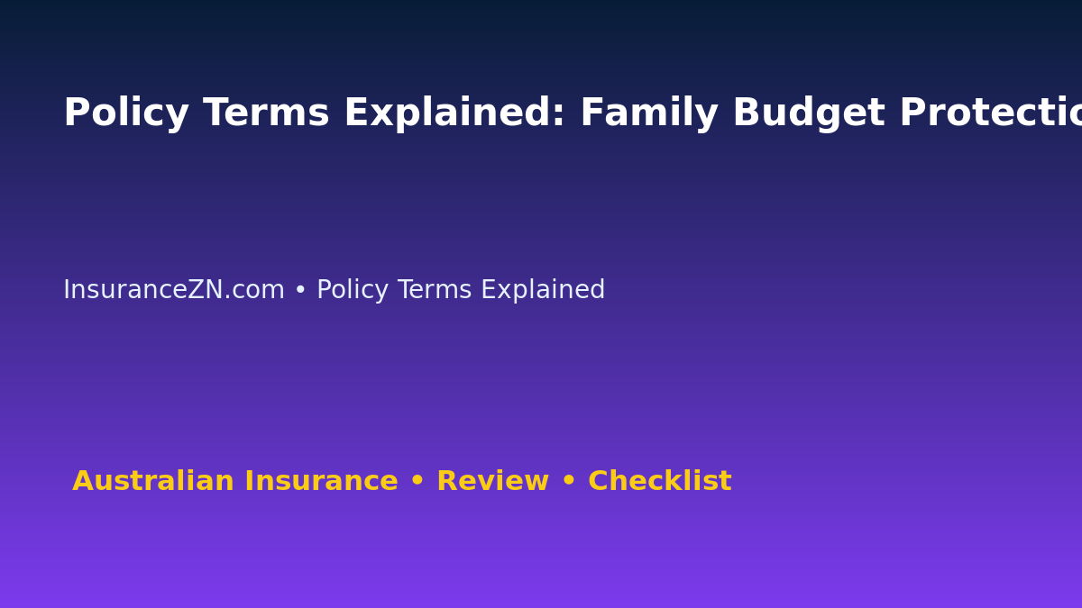 Policy Terms Explained: Family Budget Protection Review for Australian Readers 2026 featured image