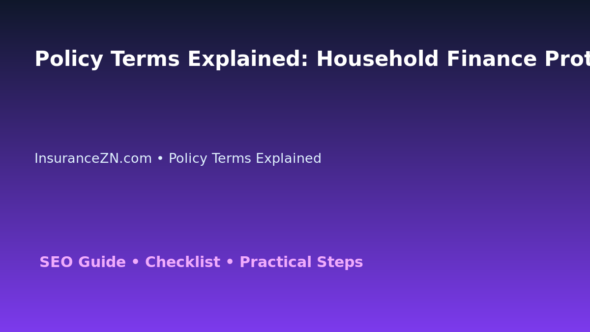 Policy Terms Explained: Household Finance Protection Planner for Australian Readers 2026 featured image