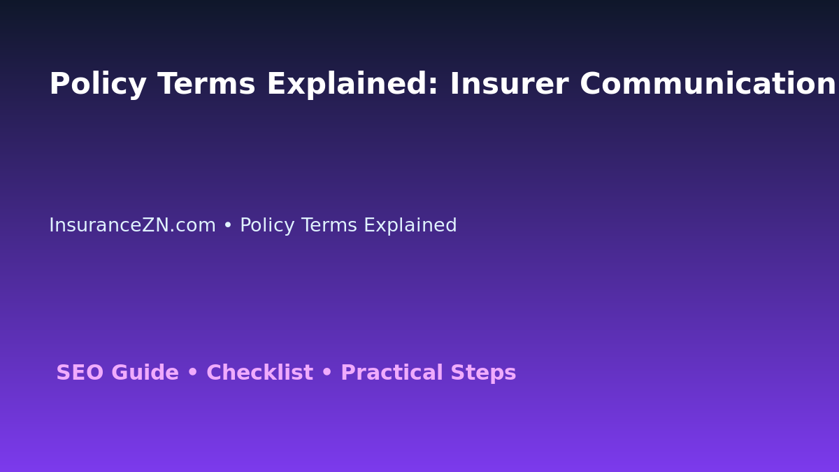 Policy Terms Explained: Insurer Communication Record Template for Australian Readers 2026 featured image