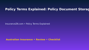 Policy Terms Explained: Policy Document Storage System for Australian Readers 2026 featured image