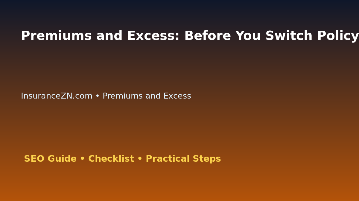 Premiums and Excess: Before You Switch Policy Checklist for Australian Readers 2026 featured image