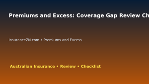 Premiums and Excess: Coverage Gap Review Checklist for Australian Readers 2026 featured image