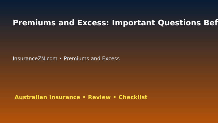 Premiums and Excess: Important Questions Before Buying for Australian Readers 2026 featured image