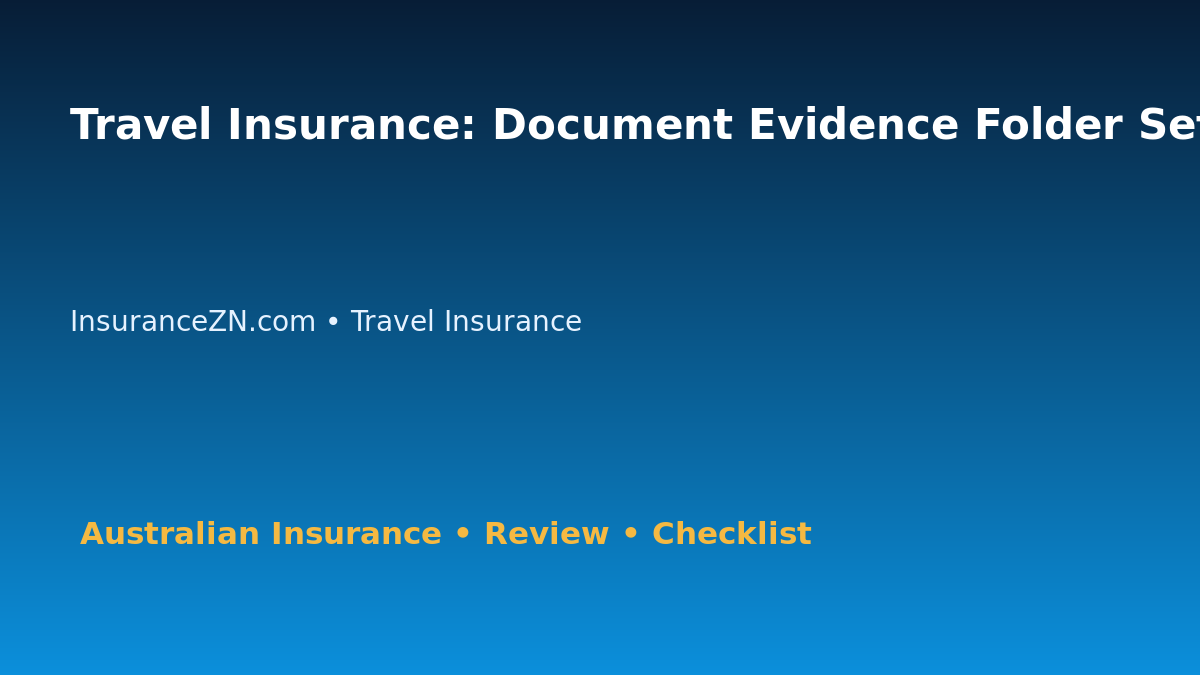 Travel Insurance: Document Evidence Folder Setup for Australian Readers 2026 featured image