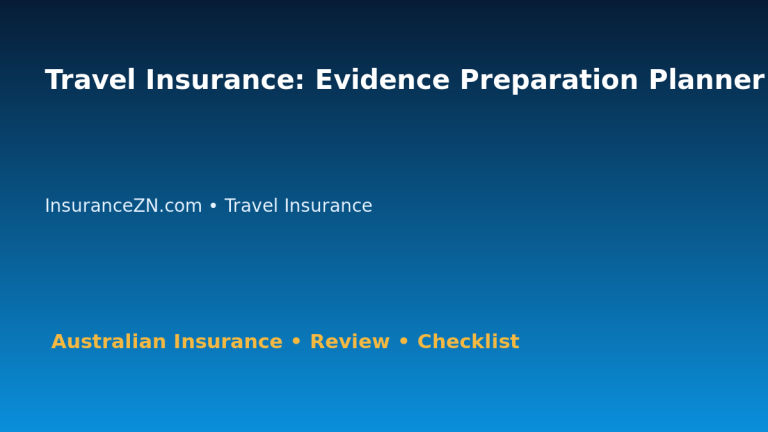 Travel Insurance: Evidence Preparation Planner for Australian Readers 2026 featured image