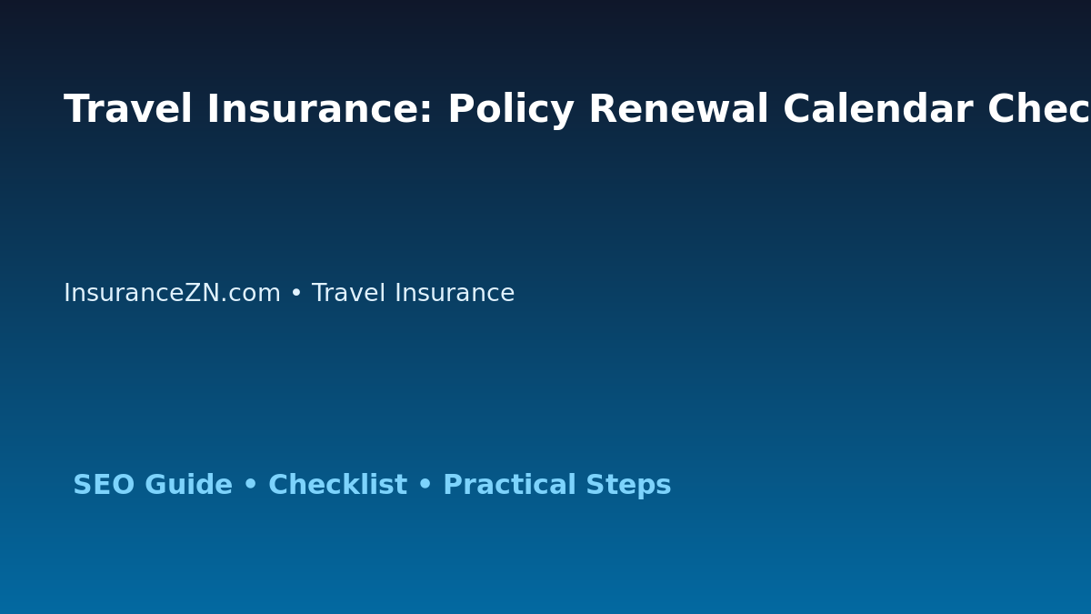 Travel Insurance: Policy Renewal Calendar Checklist for Australian Readers 2026 featured image