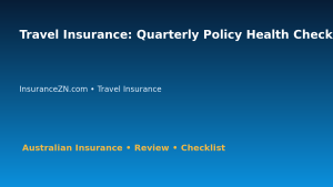 Travel Insurance: Quarterly Policy Health Check for Australian Readers 2026 featured image